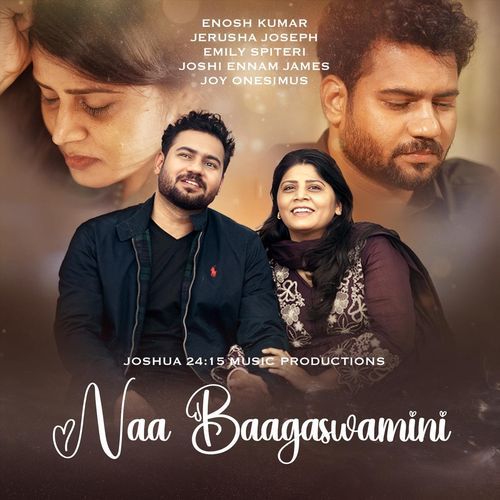 Naa Baagaswamini (feat. Enosh Kumar, Joy Onesimus, Jerusha Joseph & Emily Spiteri)