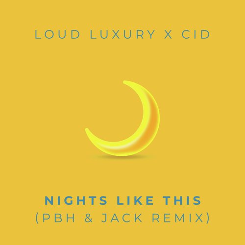 Nights Like This (PBH & Jack Remix)