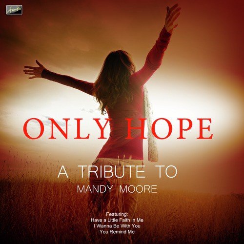 Only Hope - A Tribute to Mandy Moore