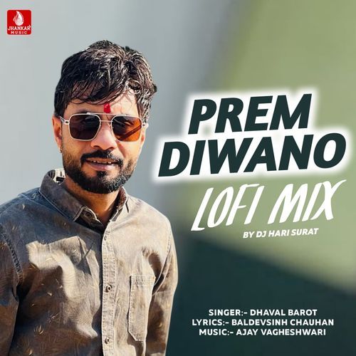 Prem Diwano Lofi Mix