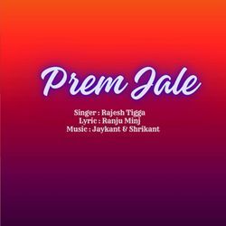 Prem Jale-MQpGWzVEZV8