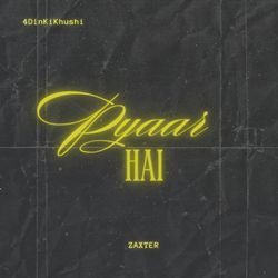 Pyaar Hai-Ozk8V0R-Z0U