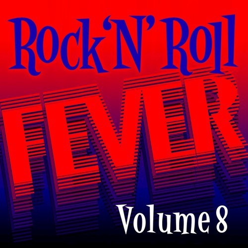 Rock N’ Roll Fever, Vol. 8