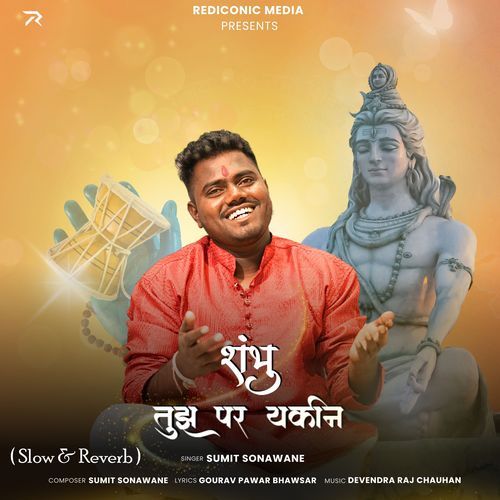 Shambhu Tujh Par Yakeen ( Slow & Reverb )