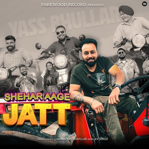 Shehar Aage Jatt