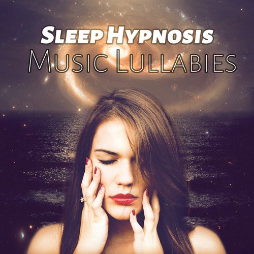 Sleep Hypnosis - Music Lullabies, Calming Piano, Instrumental Background Music, Relaxing Music, Restful Sleep, Deep Sleep, Inner Peace, Sleep Deeply