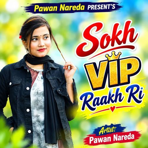 Sokh VIP Raakh Ri