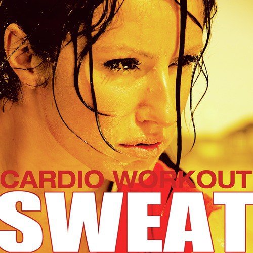 Sweat - Cardio Workout