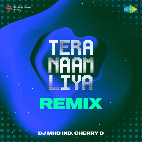 Tera Naam Liya Remix