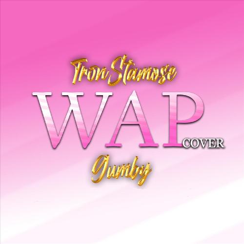 WAP (feat. Gumby)