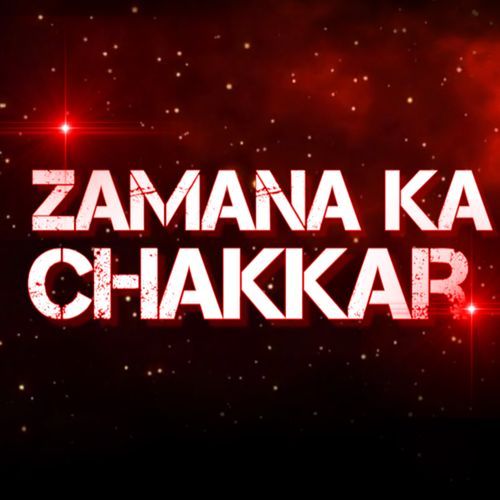 Zamana Ka Chakkar
