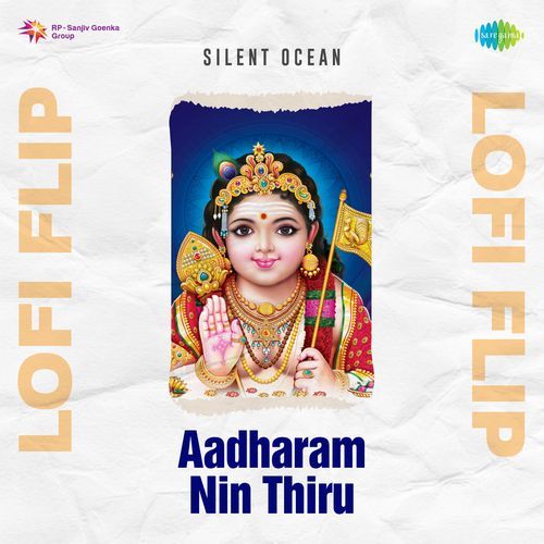 Aadharam Nin Thiru Lofi Flip