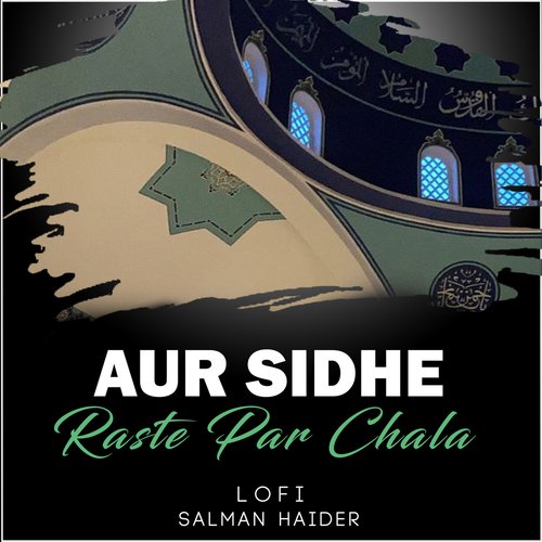 Aur Sidhe Raste Par Chala Lofi