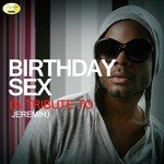 Birthday Sex (Originally Performed By Jeremih) [Tribute Version]