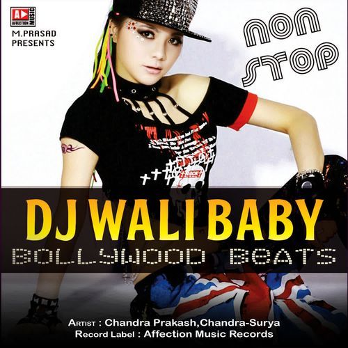 DJ WALI BABY  (Bollywood Beats)