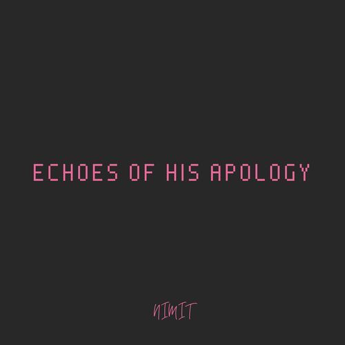 Echoes of His Apology