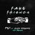 Fake Friends (VIP Mix)