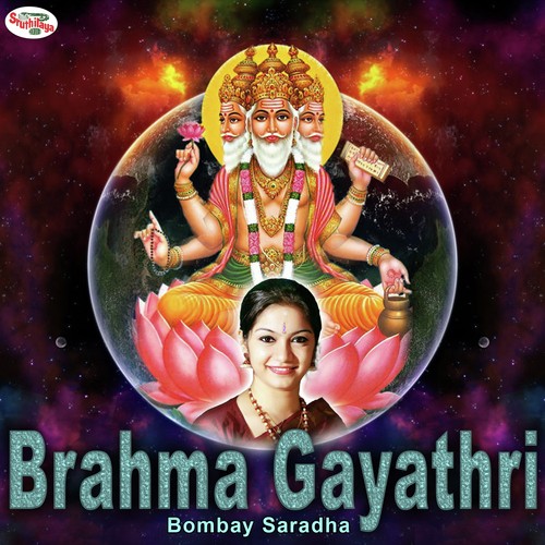 Gayatri Mantras - Brahma Gayathri
