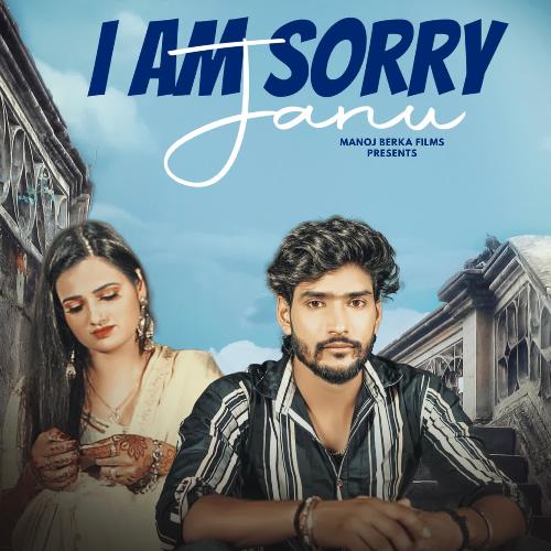 I Am Sorry Janu