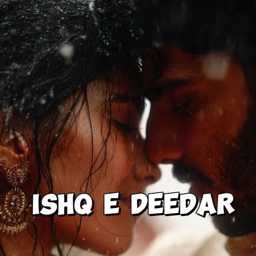 ISHQ E DEEDAR