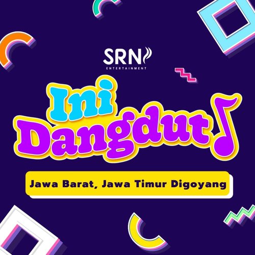 Ini Dangdut S01: Jawa Barat, Jawa Timur Digoyang_poster_image