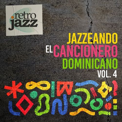 Jazzeando el Cancionero Dominicano, Vol. 4