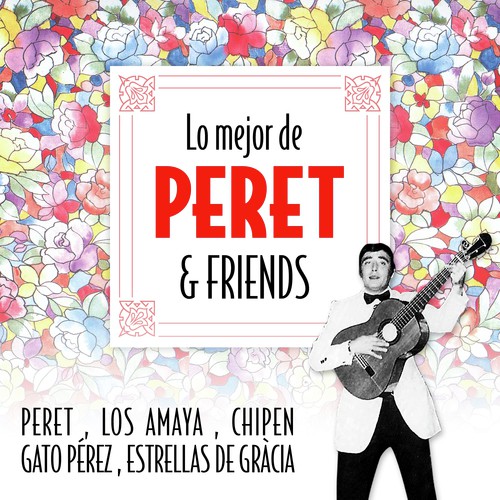 Lo Mejor de Peret & Friends