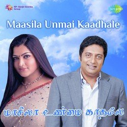 Maasila Unmai Kaathale