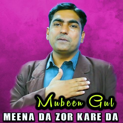 Meena Da Zor Kare Da