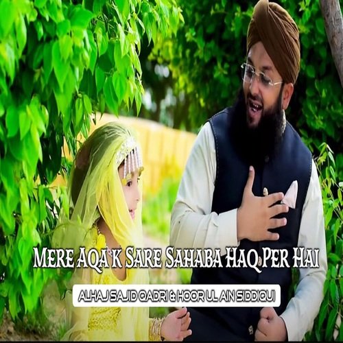 Mere Aqa k Sare Sahaba Haq Per Hai