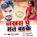 Nakhara Pe Man Bahake