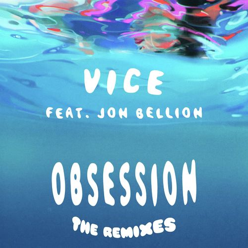 Obsession (feat. Jon Bellion) (The Remixes)