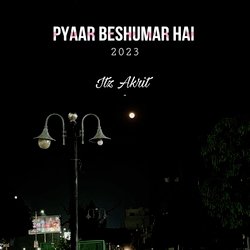 Pyaar Beshumar Hai-ORlYBBJ1AXs