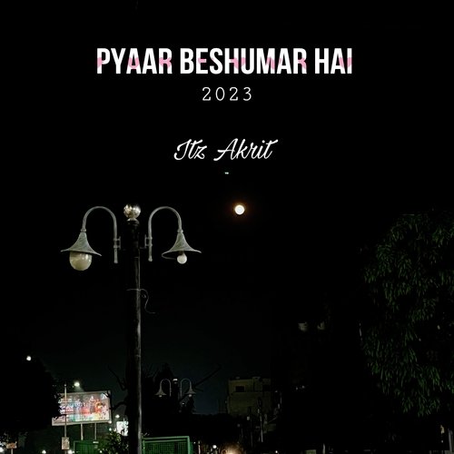 Pyaar Beshumar Hai