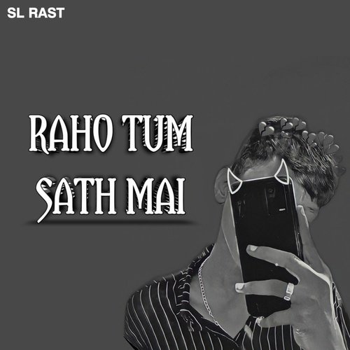 RAHO TUM SATH MAI