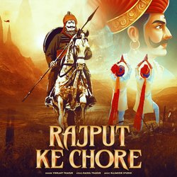 Rajput Ke Chore-GiFTZgN,RHU