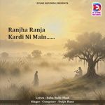 Ranjha Ranjha Kardi Ni Main