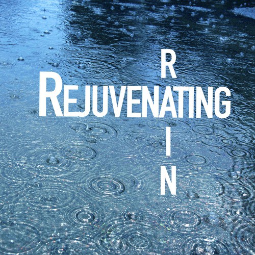 Rejuvenating Rain_poster_image