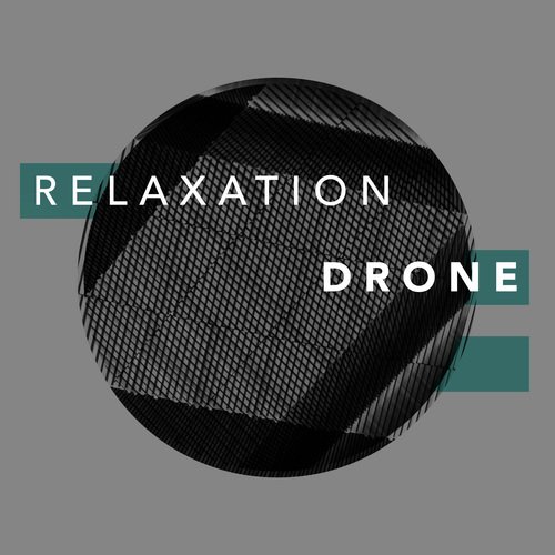 Relaxation Drone