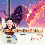 Rimjhim Dhemali Be Andi