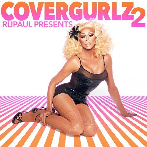 RuPaul Presents CoverGurlz2