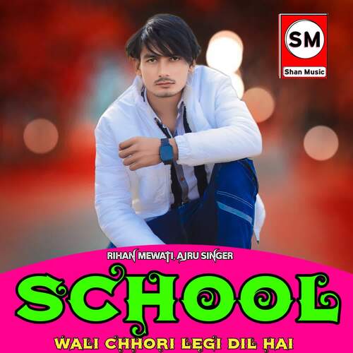 School Wali Chhori Legi Dil Hai