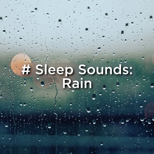 # Sleep Sounds: Rain