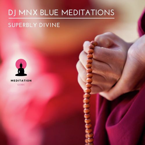 DJ MNX Blue Meditations