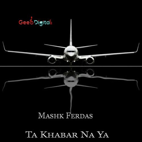 Ta Khabar Na Ya
