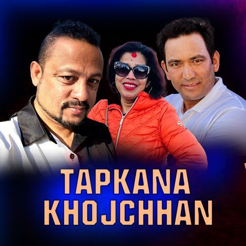 Tapkana Khojchhan_poster_image