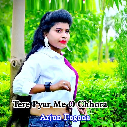 Tere Pyar Me O Chhora