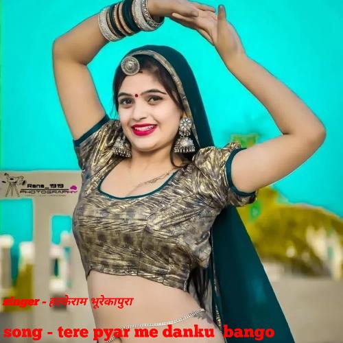 Tere pyar me danku bango