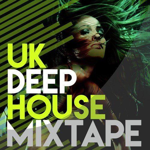 Uk Deep House Mixtape