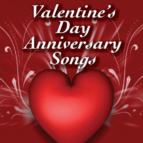 Valentine's Day / Anniversary Songs